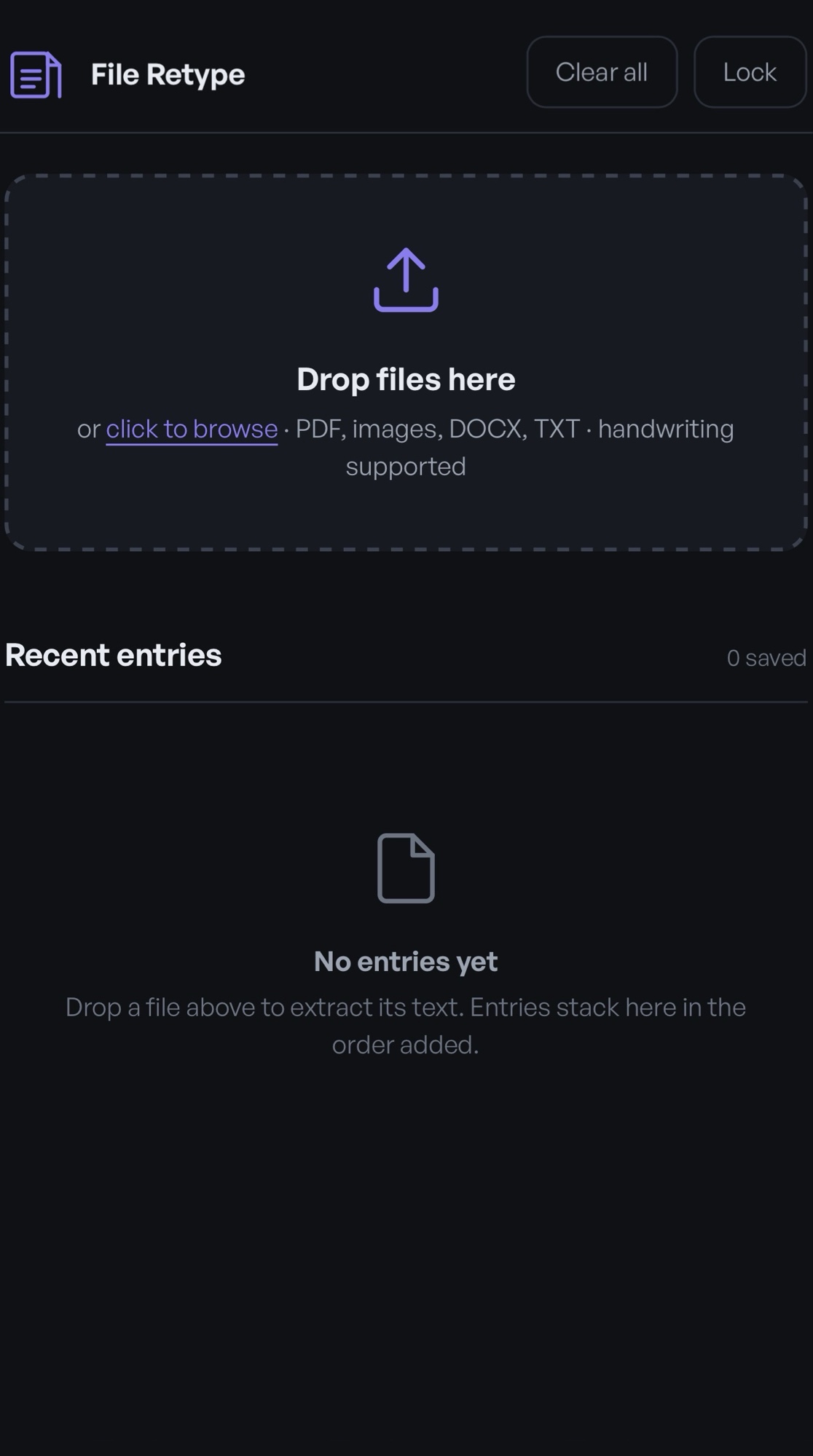 Drop Copy File Retype screen with drop zone that accepts PDF, images, DOCX, and TXT with handwriting supported, and a Recent Entries list below.